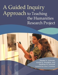Abbildung von: A Guided Inquiry Approach to Teaching the Humanities Research Project - Bloomsbury Libraries Unlimited