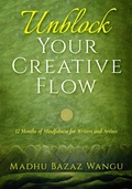 Cover: Unblock Your Creative Flow - 12 Months of Mindfulness for Writers and Artists - Emerge Publishing