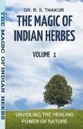Cover: The Magic Of Indian Herbs - RAVI SHANKAR THAKUR
