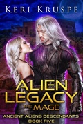 Cover: Alien Legacy: The Mage (Ancient Aliens Descendants, #5) - StarChance Publications