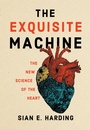 Cover: The Exquisite Machine - MIT Press