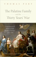 Cover: The Palatine Family and the Thirty Years' War - OUP eBook