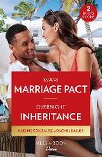 Abbildung von: Miami Marriage Pact / Overnight Inheritance - Mills & Boon