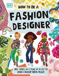 Enlarge image Cover: How To Be A Fashion Designer - Penguin Young Readers