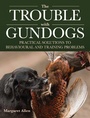 Cover: The Trouble with Gundogs - The Crowood Press Ltd