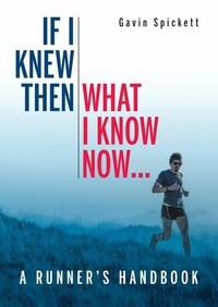 Abbildung von: If I Knew Then What I Know Now... - The Crowood Press Ltd