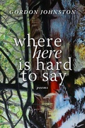 Cover: Where ""Here"" Is Hard to Say - Mercer University Press