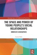 Cover: The Space and Power of Young People's Social Relationships - Taylor & Francis
