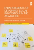Cover: Entanglements of Designing Social Innovation in the Asia-Pacific - Taylor & Francis