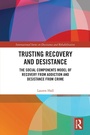 Cover: Trusting Recovery and Desistance - Taylor & Francis