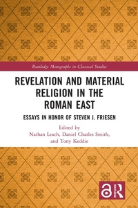 Abbildung von: Revelation and Material Religion in the Roman East - Taylor & Francis
