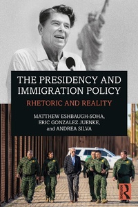 Enlarge image Cover: The Presidency and Immigration Policy - Taylor & Francis