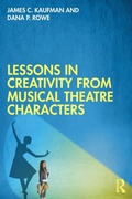 Cover: Lessons in Creativity from Musical Theatre Characters - Routledge