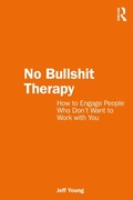 Cover: No Bullshit Therapy - Taylor & Francis