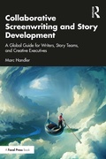 Cover: Collaborative Screenwriting and Story Development - Taylor & Francis