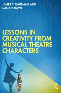 Enlarge image Cover: Lessons in Creativity from Musical Theatre Characters - Taylor & Francis
