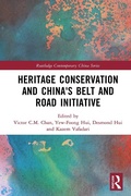 Cover: Heritage Conservation and China's Belt and Road Initiative - Taylor & Francis