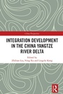 Cover: Integration Development in the China Yangtze River Delta - Taylor & Francis