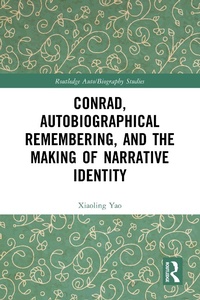 Abbildung von: Conrad, Autobiographical Remembering, and the Making of Narrative Identity - Taylor & Francis