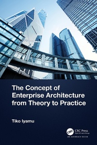 Abbildung von: The Concept of Enterprise Architecture from Theory to Practice - Taylor & Francis