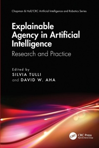 Abbildung von: Explainable Agency in Artificial Intelligence - CRC Press