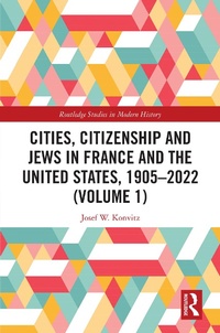 Bild: Cities, Citizenship and Jews in France and the United States, 1905-2022 (Volume 1) - Routledge