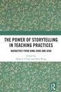 Cover: The Power of Storytelling in Teaching Practices - Routledge