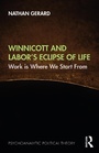 Cover: Winnicott and Labor's Eclipse of Life - Routledge