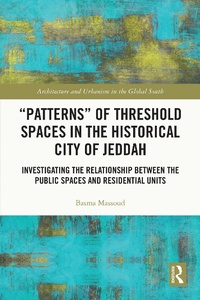 Abbildung von: "Patterns" of Threshold Spaces in the Historical City of Jeddah - Routledge