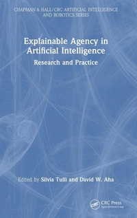 Abbildung von: Explainable Agency in Artificial Intelligence - CRC Press