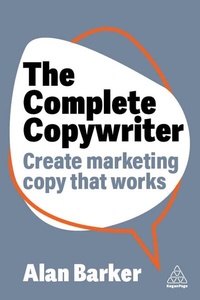 Enlarge image Cover: The Complete Copywriter - Kogan Page Ltd