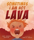 Cover: Sometimes I Am Hot Lava - Beaming Books