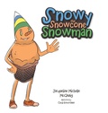 Cover: Snowy the Snowcone Snowman - Xlibris Us