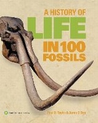 Enlarge image Cover: A History of Life in 100 Fossils - Smithsonian Books