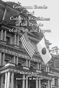 Cover: Common Bonds and Cultural Traditions of the People of the US and Japan - Lhp Press