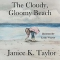 Cover: The Cloudy, Gloomy Beach - Pen It! Publications, LLC
