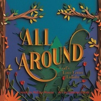 Enlarge image Cover: All Around - WestBow Press