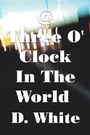 Cover: @ Three O' Clock in the World - Xlibris Us