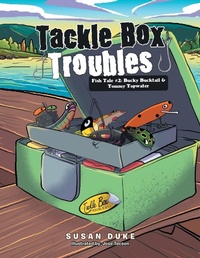 Enlarge image Cover: Tackle Box Troubles - Xlibris Us