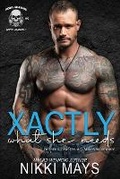 Cover: Xactly What She Needs - Kingston Publishing Company