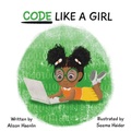 Cover: Code Like a Girl - RISE LITTLE QUEEN