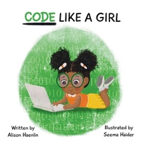 Enlarge image Cover: Code Like a Girl - RISE LITTLE QUEEN