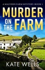 Cover: Murder on the Farm - Boldwood Books Ltd