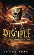 Cover: Death's Disciple - Emma L Adams
