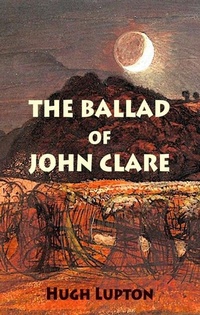 Enlarge image Cover: The Ballad of John Clare - Dedalus Ltd