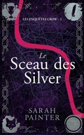 Cover: Le Sceau des Silver - Siskin Press Limited