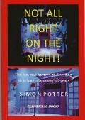 Cover: Not All Right On The Night! - Glassingall Books