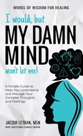 Cover: I Would, but My DAMN MIND Won't Let Me! - Healed Mind