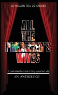 Cover: All The Preacher's Wives, An Anthology - Pa-Pro-VI Publishing