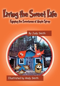 Enlarge image Cover: Living the Sweet Life - Outskirts Press